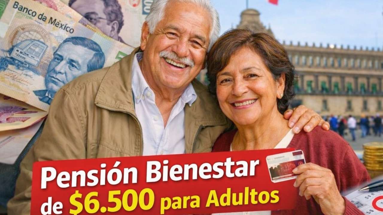 México Marzo 2026: Pensión Bienestar de $6.500 para Adultos Mayores de 65 Años, Quiénes Reciben el Pago y Calendario Oficial de Depósitos