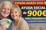 España Marzo 2026: Ayuda Social de 900€ para Pensionistas con Bajos Ingresos, Requisitos y Proceso de Solicitud